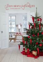 Den stora julboken : de b&auml;sta julid&eacute;erna 2014