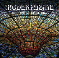 Modernisme : modernismen i Barcelona