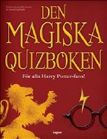 Den magiska quizboken : f&ouml;r alla Harry Potter-fans!
