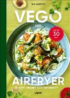 Vego med din airfryer : sunt, snabbt och supergott