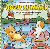 Cozy Summer Deluxe. Lyxig Cozy Coloring m&aring;larbok fr&aring;n Coloring Book Cafe