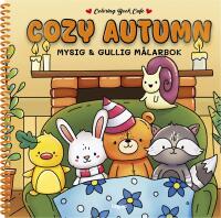 Cozy Autumn Deluxe. Lyxig Cozy Coloring m&aring;larbok fr&aring;n Coloring Book Cafe