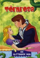 T&ouml;rnrosa : en glittrande saga