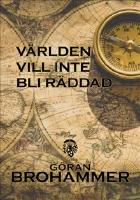 V&auml;rlden vill inte bli r&auml;ddad