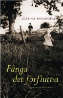 F&aring;nga det f&ouml;rflutna