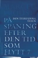 P&aring; spaning efter den tid som flytt. VII, Den &aring;terfunna tiden