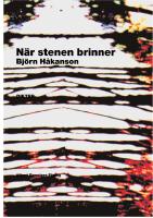 N&auml;r stenen brinner : dikter