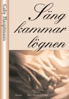 S&auml;ngkammarl&ouml;gnen - roman