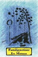 Familjenotiser : v&auml;gstr&auml;ckor