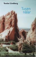 Tusen n&aring;lar : noveller