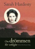 Om dr&ouml;mmen blir verklighet - roman