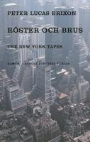 R&ouml;ster och brus The New York tapes