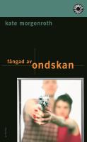 F&aring;ngad av ondskan