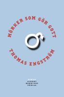 M&ouml;rker som g&ouml;r gott - roman