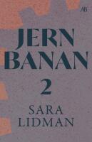 Jernbanan vol. 2, Den underbare mannen ; J&auml;rnkronan ; Lifsens rot ; Oskuldens minut