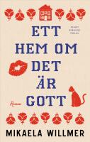 Ett hem om det &auml;r gott