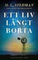 Ett liv l&aring;ngt borta