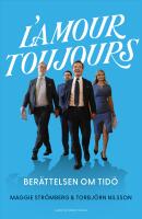L&rsquo;amour toujours : Ber&auml;ttelsen om Tid&ouml;