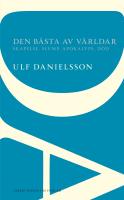 Den b&auml;sta av v&auml;rldar : skapelse, slump, apokalyps, d&ouml;d