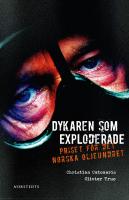 Dykaren som exploderade - priset f&ouml;r det norska oljeundret