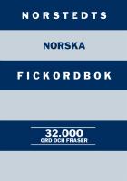 Norstedts norska fickordbok : Norsk-svensk/Svensk-norsk: 32.000 ord och fraser