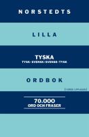 Norstedts lilla tyska ordbok - tysk-svensk, svensk-tysk : [70.000 ord och fraser