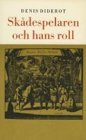 Sk&aring;despelaren och hans roll