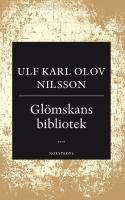 Glömskans bibliotek : en essä om demens, vansinne och litteratur