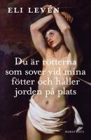 Du &auml;r r&ouml;tterna som sover vid mina f&ouml;tter och h&aring;ller jorden p&aring; plats