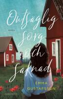 Outs&auml;glig sorg och saknad