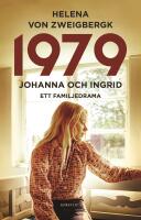 1979 : Johanna och Ingrid - ett familjedrama