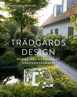 Tr&auml;dg&aring;rdsdesign : hemma hos Karolina p&aring; L&auml;nsmansg&aring;rden