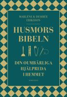 Husmorsbibeln : Din oumb&auml;rliga hj&auml;lpreda i hemmet