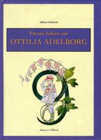 F&ouml;rsta boken om Ottilia Adelborg