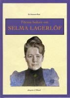 F&ouml;rsta boken om Selma Lagerl&ouml;f