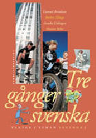 Tre g&aring;nger svenska - texter i teman