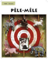 Chouette - Tema,  P&ecirc;le-m&ecirc;le