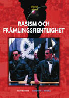 Sprickor i v&aring;r tid/Rasism och fr&auml;mlingsfientlighet