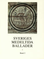 Sveriges Medeltida Ballader. 2
