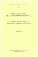 Ur den svenska trecentobildens historia tv&aring; studier r&ouml;rande framf&ouml;r allt Dante, Divina commedia och Inferno V