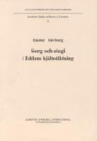 Sorg och elegi i Eddans hj&auml;ltediktning