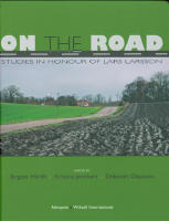 On the road - studies in honour of Lars Larsson