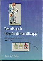 Teknik och f&ouml;rst&aring;ndshandikapp