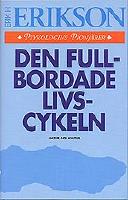 Erikson, E/Den fullbordade livscykeln (ny utg.)