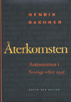 &Aring;terkomsten : antisemitism i Sverige efter 1945