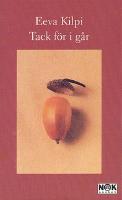 Kilpi, Eeva/Tack f&ouml;r ig&aring;r po