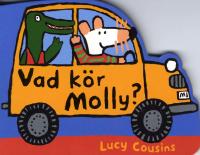 Vad k&ouml;r Molly?
