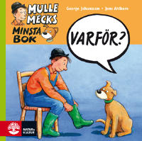 Mulle Mecks minsta bok : varför?