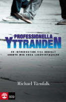 Professionella yttranden : en introduktion till socialt arbete med unga lag&ouml;vertr&auml;dare