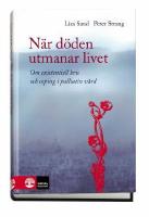 När döden utmanar livet : om existentiell kris och coping i palliativ vård